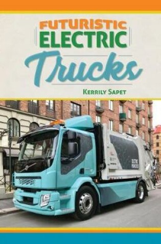 Cover of Futuristic Electric Trucks