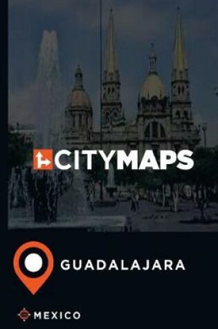 Cover of City Maps Guadalajara Mexico