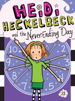 Book cover for Heidi Heckelbeck and the Never-Ending Day