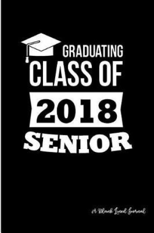 Cover of Graduating Class of 2018 Senior