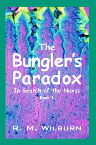 Cover of The Bungler's Paradox