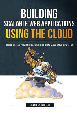Book cover for Building Scalable Web Applications Using the Cloud