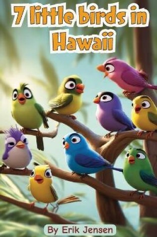 Cover of 7 Little Birds in Hawaii