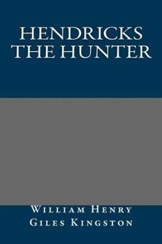 Cover of Hendricks the Hunter