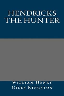 Book cover for Hendricks the Hunter