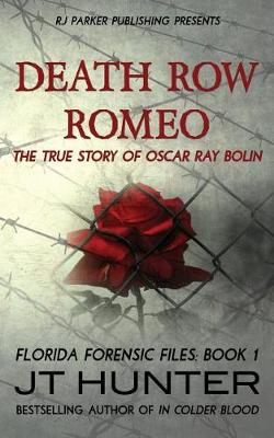Book cover for Death Row Romeo The True Story of Oscar Ray Bolin