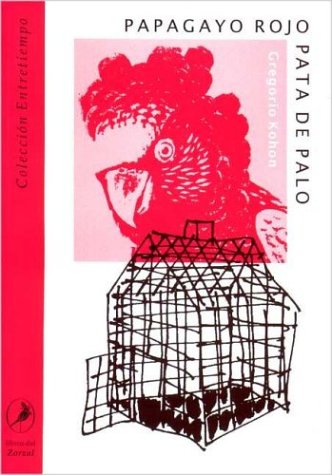 Book cover for Papagayo Rojo, Pata de Palo