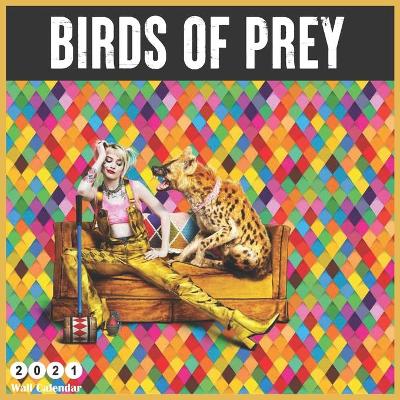 Book cover for Birds of Prey 2021 Wall Calendar