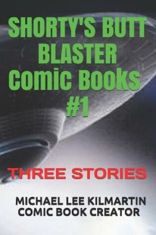 Cover of Shorty's Butt Blaster Comic Books #1