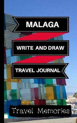 Cover of Malaga Write and Draw Travel Journal