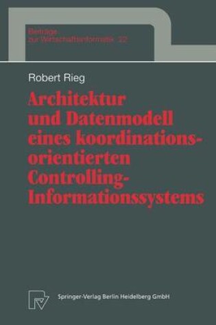 Cover of Architektur und Datenmodell eines koordinationsorientierten Controlling-Informationssystems