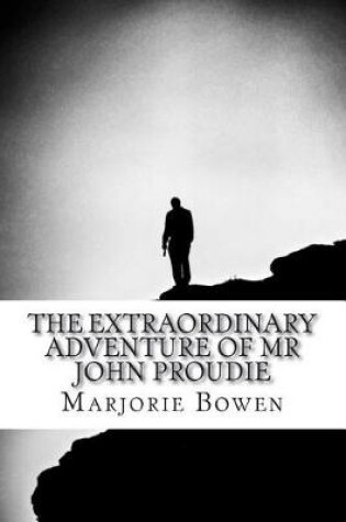 Cover of The Extraordinary Adventure of Mr John Proudie