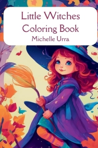 Cover of Little Witches Coloring Book