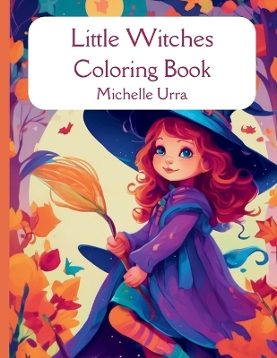 Book cover for Little Witches Coloring Book