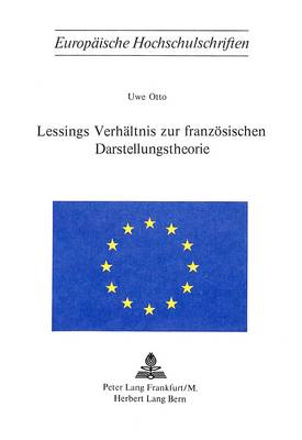 Cover of Lessings Verhaeltnis Zur Franzoesischen Darstellungstheorie