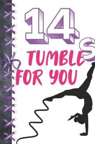 Cover of 14 Tumbles For You