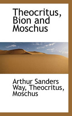 Book cover for Theocritus, Bion and Moschus