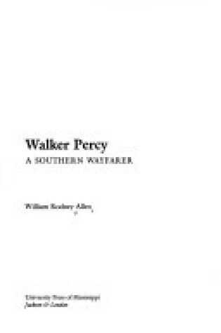 Cover of Walker Percy, a Southern Wayfarer