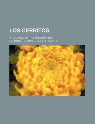 Book cover for Los Cerritos; A Romance of the Modern Time