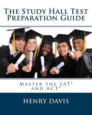 Book cover for The Study Hall Test Preparation Guide