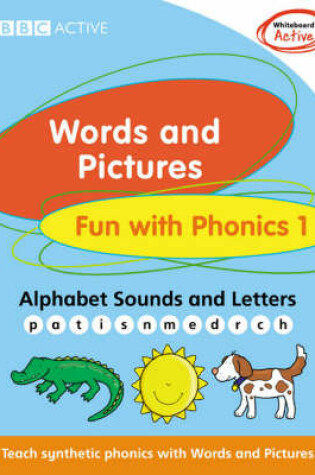 Cover of Words and Pictures Fun with Phonics 1 Whiteboard Active Pack