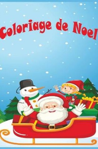Cover of Coloriage de Noel