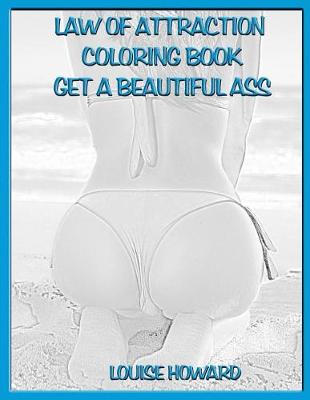 Book cover for 'Get a Beautiful Ass' Law of Attraction Coloring Book