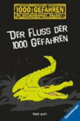 Cover of Der Fluss Der 1000 Gefahren