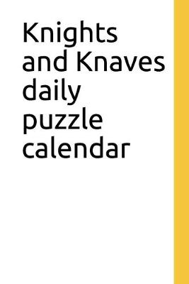 Book cover for Knights and Knaves daily puzzle calendar