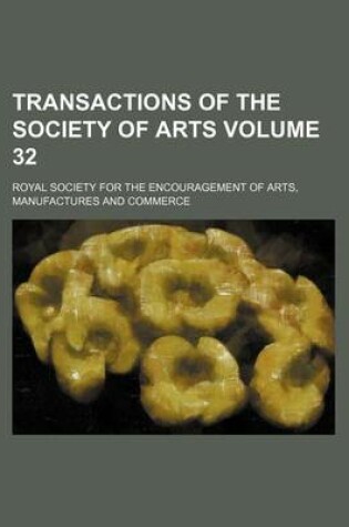 Cover of Transactions of the Society of Arts Volume 32