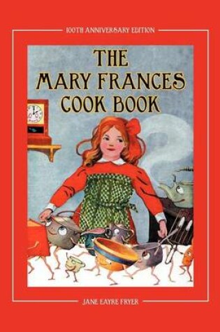 Cover of The Mary Frances Cook Book 100th Anniversary Edition