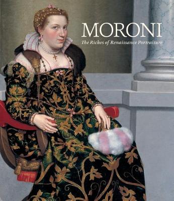 Book cover for Moroni: The Riches of Renaissance Portraiture