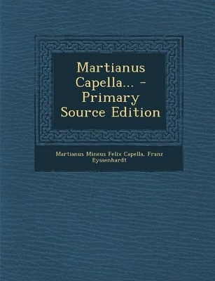 Book cover for Martianus Capella... - Primary Source Edition