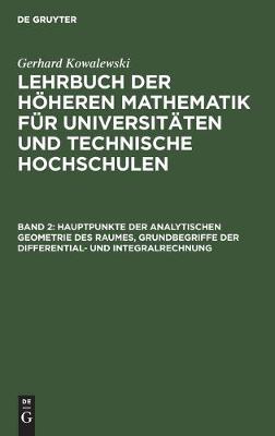 Book cover for Hauptpunkte Der Analytischen Geometrie Des Raumes, Grundbegriffe Der Differential- Und Integralrechnung