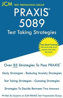 Book cover for PRAXIS 5089 Test Taking Strategies