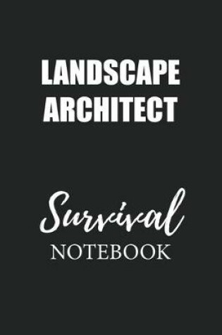Cover of Landscape Architect Survival Notebook