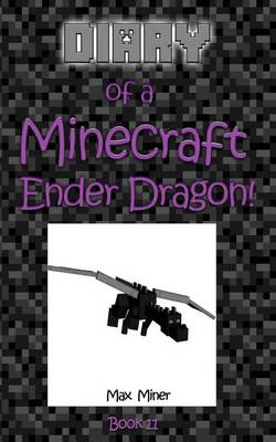 Book cover for Diary of a Minecraft Ender Dragon!
