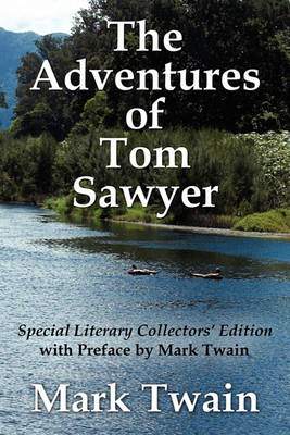 Book cover for The Adventures of Tom Sawyer Special Literary Collectors Edition with a Preface by Mark Twain