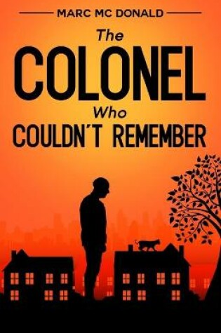 Cover of The Colonel Who Couldn't Remember