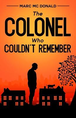 Book cover for The Colonel Who Couldn't Remember