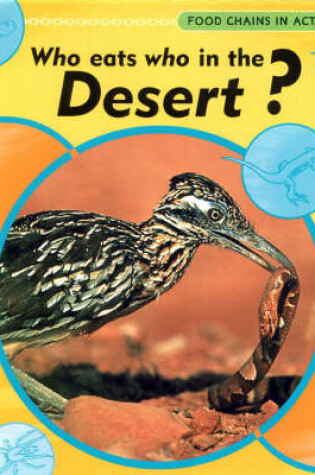 Cover of Who Eats Who in Deserts