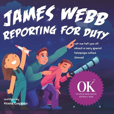 Book cover for James Webb, Reporting for Duty.