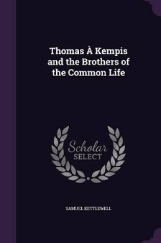 Cover of Thomas À Kempis and the Brothers of the Common Life