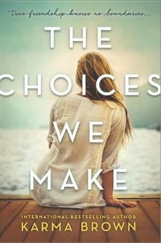 Cover of The Choices We Make