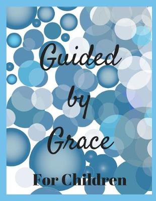 Book cover for Guided by Grace for Children