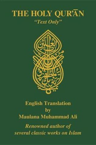 Cover of The Holy Quran, English Translation, Atext Onlya
