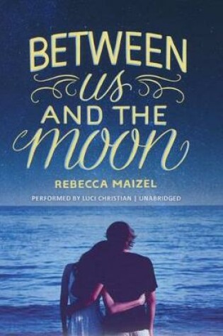 Cover of Between Us and the Moon