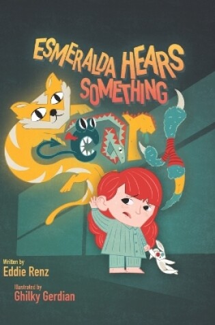 Cover of Esmeralda Hears Something Scary