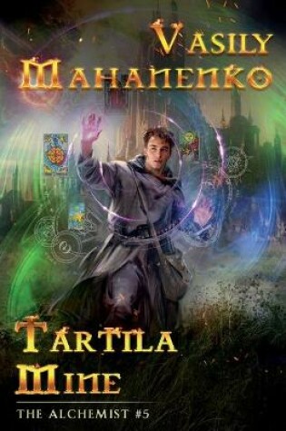 Cover of Tartila Mine (The Alchemist Book #5)