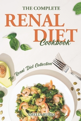Cover of The Complete Renal Diet Cookbook